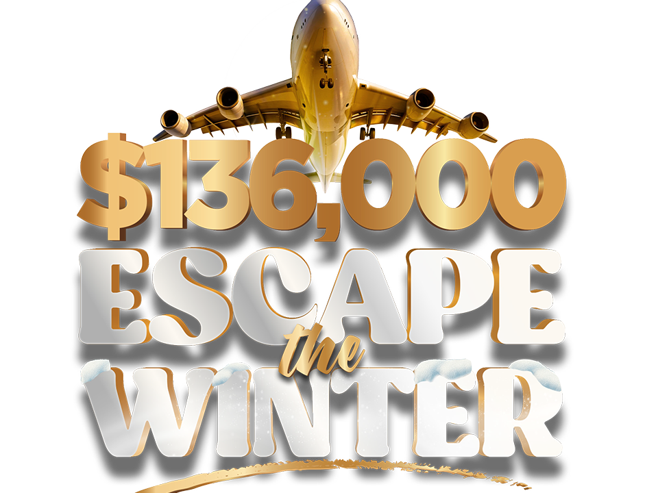 $136,000 Escape the Winter