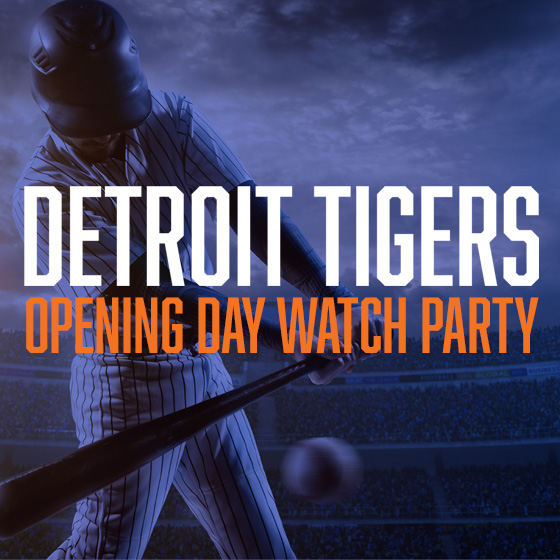 Detroit Tigers Opening Day Watch Party