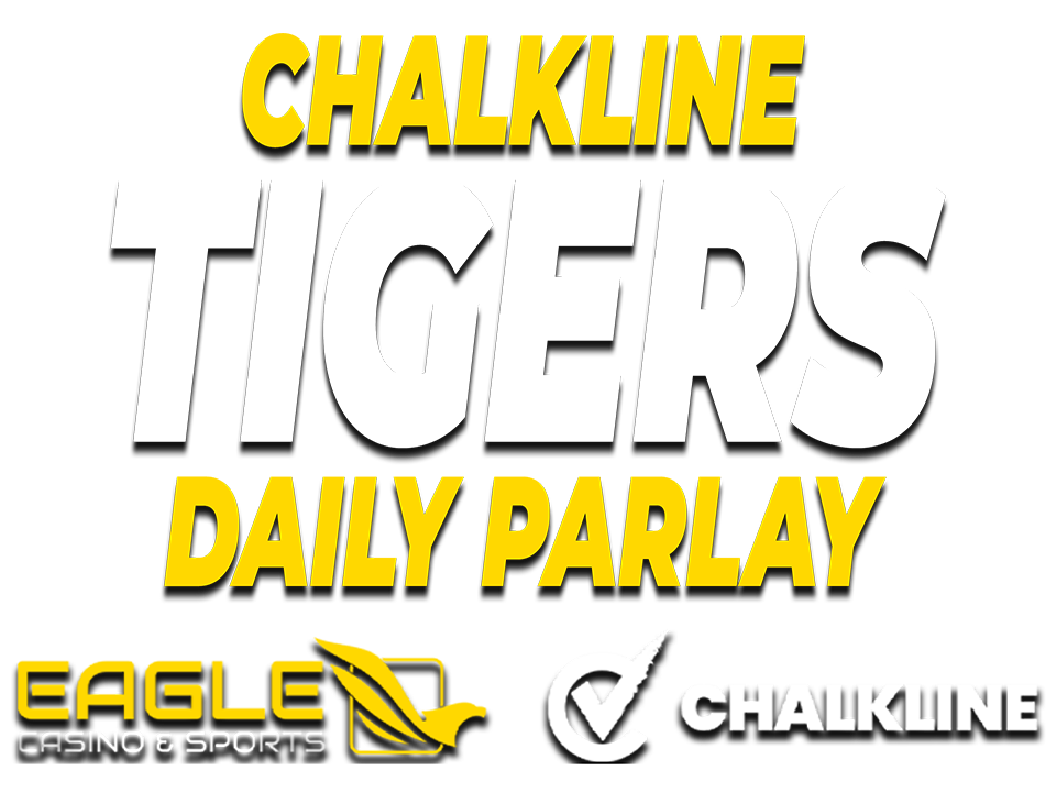 Chalkline Tigers Daily Parlay