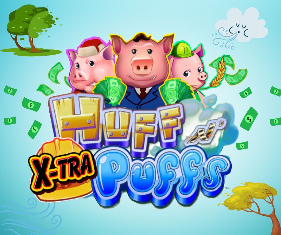 Huff-n-Extra Puff 