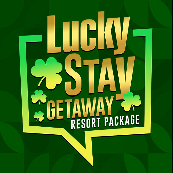 Lucky Stay Getaway Resort Package